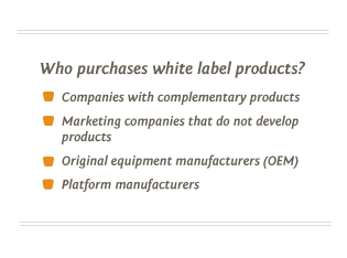 Who purchases white label products?